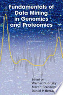 Fundamentals of Data Mining in Genomics and Proteomics [E-Book] /