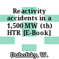 Reactivity accidents in a 1,500 MW (th) HTR [E-Book]