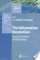 The Information Revolution: Impact on Science and Technology [E-Book] /