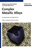 Complex metallic alloys : fundamentals and applications /