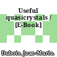 Useful quasicrystals / [E-Book]