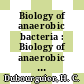 Biology of anaerobic bacteria : Biology of anaerobic bacteria: international seminar: proceedings : Lille, 17.06.1986-18.06.1986.