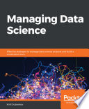 Managing data science [E-Book] /