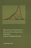 Mathematical processing of spectral data in analytical chemistry : a guide to error analysis /