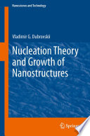 Nucleation Theory and Growth of Nanostructures [E-Book] /