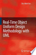 Real-Time Object Uniform Design Methodology with UML [E-Book] /
