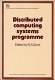 Distributed computing systems programme.