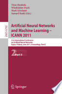 Artificial Neural Networks and Machine Learning – ICANN 2011 [E-Book] : 21st International Conference on Artificial Neural Networks, Espoo, Finland, June 14-17, 2011, Proceedings, Part II /