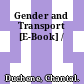 Gender and Transport [E-Book] /