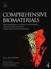 Comprehensive biomaterials 4 : Biocompatibility, surface engineering, and delivery of drugs, genes and other molecules /