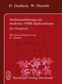 Strukturaufklärung mit moderner NMR Spektroskopie : ein Übungsbuch.