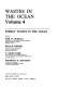 Wastes in the ocean : vol 0004: energy wastes in the ocean.