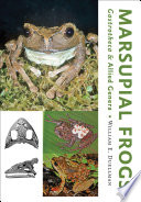 Marsupial frogs : gastrotheca & allied genera [E-Book] /