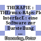THERAPIE : THErmix-RAps-Plot InterfacE : eine Software zur Darstellung von THERMIX-2D-Ergebnissen mit dem interaktiven Plotprogramm RAPS [E-Book] /