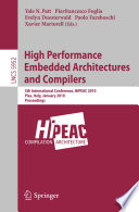 High Performance Embedded Architectures and Compilers [E-Book] : 5th International Conference, HiPEAC 2010, Pisa, Italy, January 25-27, 2010. Proceedings /