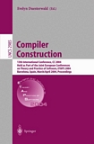 Compiler Construction [E-Book] : 13th International Conference, CC 2004, Held as Part of the Joint European Conferences on Theory and Practice of Software, ETAPS 2004, Barcelona, Spain, March 29 - April 2, 2004, Proceedings /