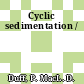 Cyclic sedimentation /