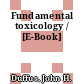 Fundamental toxicology / [E-Book]
