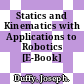 Statics and Kinematics with Applications to Robotics [E-Book] /