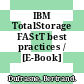 IBM TotalStorage FAStT best practices / [E-Book]