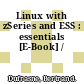 Linux with zSeries and ESS : essentials [E-Book] /