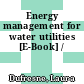 Energy management for water utilities [E-Book] /