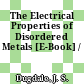 The Electrical Properties of Disordered Metals [E-Book] /