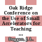 Oak Ridge Conference on the Use of Small Accelerators for Teaching and Research: proceedings. vol 0002 : Oak-Ridge, TN, 23.03.70-25.03.70.