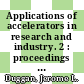 Applications of accelerators in research and industry. 2 : proceedings of the 15th international conference : Denton, Texas, November [4 - 7], 1998 /