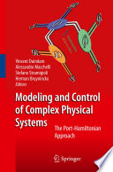 Modeling and control of complex physical systems : the Port-Hamiltonian approach [E-Book] /