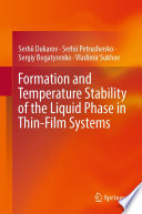 Formation and Temperature Stability of the Liquid Phase in Thin-Film Systems [E-Book] /