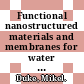 Functional nanostructured materials and membranes for water treatment / [E-Book]