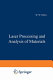 Laser processing and analysis of materials /