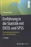 Einführung in die Statistik mit EXCEL und SPSS : ein anwendungsorientiertes Lehr- und Arbeitsbuch /