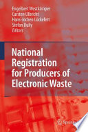 National Registration for Producers of Electronic Waste [E-Book] /