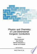 Physics and Chemistry of Low-Dimensional Inorganic Conductors [E-Book] /
