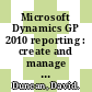 Microsoft Dynamics GP 2010 reporting : create and manage business reports with Dynamics GP [E-Book] /