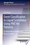 Event Classification in Liquid Scintillator Using PMT Hit Patterns [E-Book] : for Neutrinoless Double Beta Decay Searches /