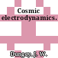 Cosmic electrodynamics.
