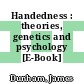 Handedness : theories, genetics and psychology [E-Book] /