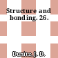 Structure and bonding. 26.