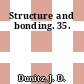 Structure and bonding. 35.