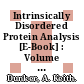 Intrinsically Disordered Protein Analysis [E-Book] : Volume 1, Methods and Experimental Tools /