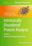 Intrinsically Disordered Protein Analysis [E-Book] : Volume 2, Methods and Experimental Tools /