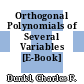 Orthogonal Polynomials of Several Variables [E-Book] /