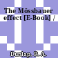 The Mössbauer effect [E-Book] /