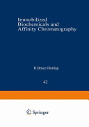 Immobilized biochemicals and affinity chromatography : Affinity chromatography and immobilized biochemicals. proceedings of the symposium : Southeastern regional American Chemical society. meeting : Charleston, SC, 07.11.1973-09.11.1973.