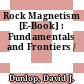 Rock Magnetism [E-Book] : Fundamentals and Frontiers /