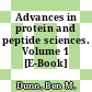 Advances in protein and peptide sciences. Volume 1 [E-Book] /
