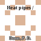 Heat pipes /